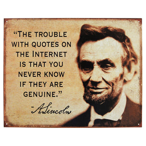 Abraham Lincoln - The Trouble With... - Large Metal Tin Sign 31.7cm x 40.6cm