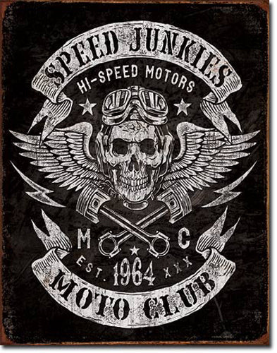 Speed Junkies - Large Metal Tin Sign 40.6cm x 31.7cm Genuine American Made