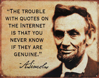 Abraham Lincoln - The Trouble With... - Large Metal Tin Sign 31.7cm x 40.6cm